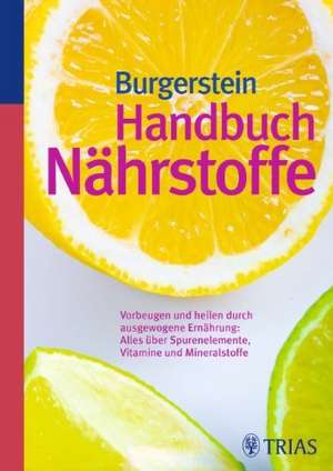 Handbuch Nährstoffe de Uli P. Burgerstein