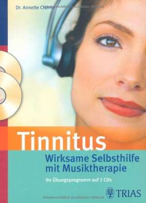 Tinnitus: Wirksame Selbsthilfe mit Musiktherapie de Annette Cramer