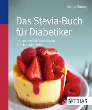 Das Stevia-Buch für Diabetiker de Ursula Summ