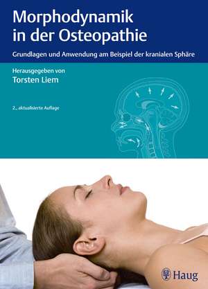 Morphodynamik in der Osteopathie de Torsten Liem