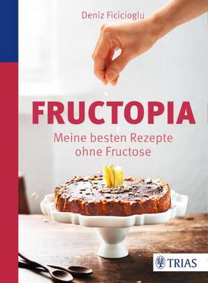 Fructopia de Deniz Ficicioglu