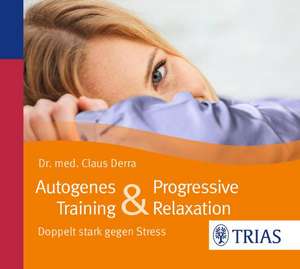 Autogenes Training & Progressive Relaxation - Hörbuch de Claus Derra