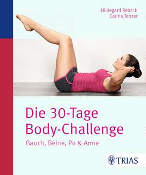 Die 30-Tage-Body-Challenge de Hildegard Rebsch