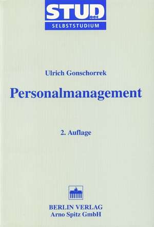 Personalmanagement de Ulrich Gonschorrek