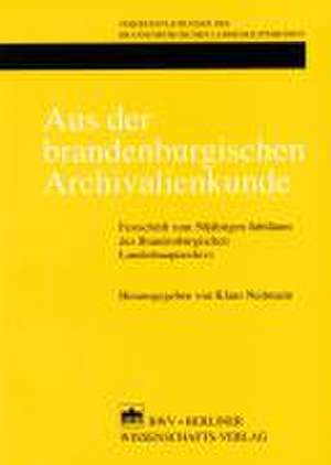 Aus der brandenburgischen Archivalienkunde