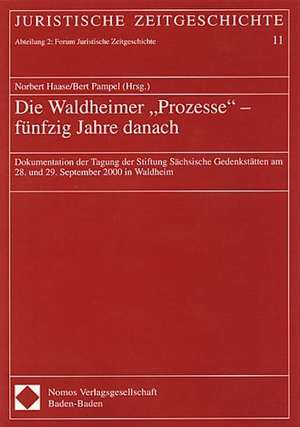 Die Waldheimer "Prozesse" - fünfzig Jahre danach de Norbert Haase