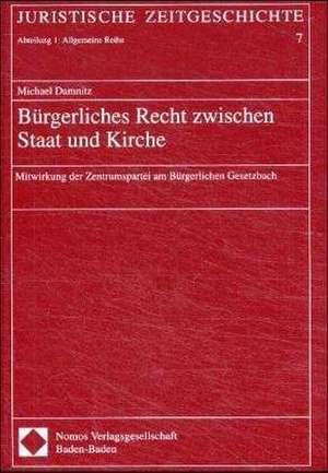 Bürgerliches Recht zwischen Staat und Kirche de Michael Damnitz