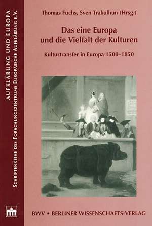 Das eine Europa und die Vielfalt der Kulturen de Thomas Fuchs