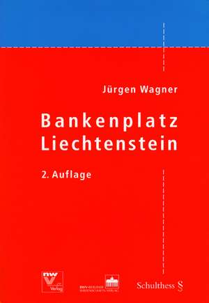 Bankenplatz Liechtenstein de Jürgen Wagner