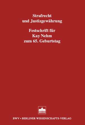 Strafrecht und Justizgewährung de Rainer Griesbaum