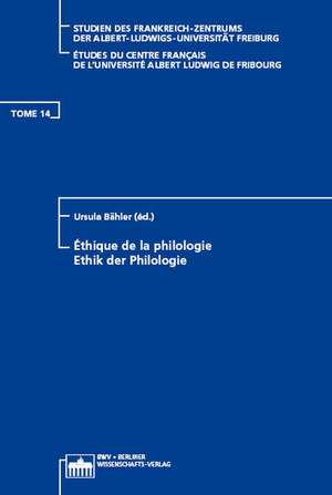 Éthique de la philologie - Ethik der Philologie de Ursula Bähler