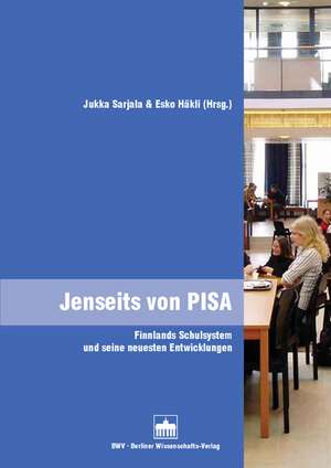 Jenseits von PISA de Jukka Sarjala