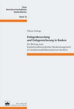 Einlagenbewertung und Einlagensicherung in Banken de Oliver Entrop