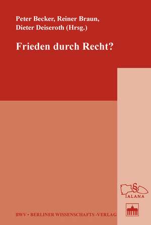 Frieden durch Recht? de Peter Becker