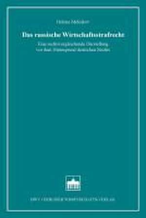 Das russische Wirtschaftsstrafrecht de Helena Melnikov