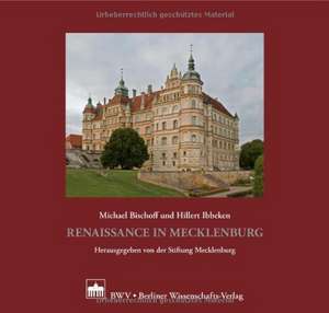 Renaissance in Mecklenburg de Michael Bischoff