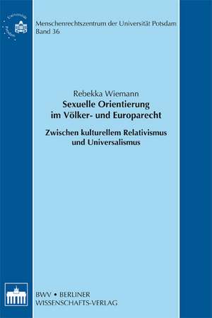 Sexuelle Orientierung im Völker- und Europarecht de Rebekka Wiemann