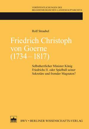 Friedrich Christoph von Goerne (1734 - 1817) de Rolf Straubel