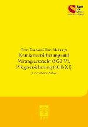 Krankenversicherung und Vertragsarztrecht (SGB V), Pflegeversicherung (SGB XI) de Dieter Krauskopf