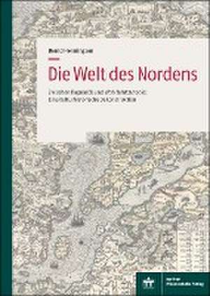 Die Welt des Nordens de Bernd Henningsen