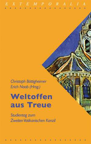 Weltoffen aus Treue. Studientag zum Zweiten Vatikanischen Konzil de Erich Naab