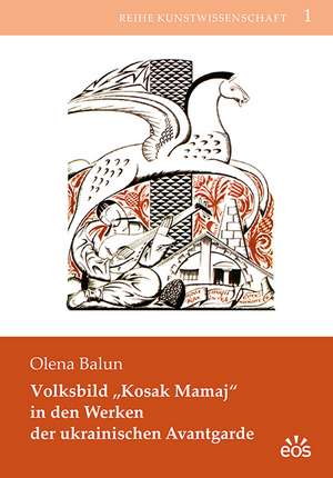 Volksbild "Kosak Mamaj" in den Werken der ukrainischen Avantgarde de Olena Balun