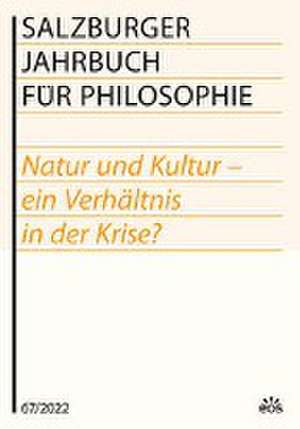 Salzburger Jahrbuch für Philosophie 67 / 2022 de Emmanuel J. Bauer