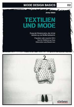 Mode Design Basics: Textilien und Mode de Jenny Udale