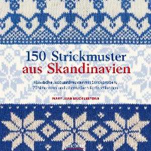 150 Strickmuster aus Skandinavien de Mary Jane Mucklestone