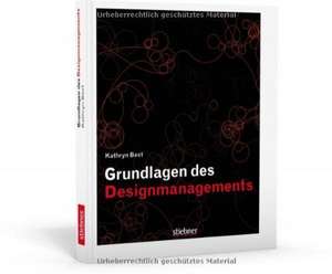 Grundlagen des Designmanagement de Kathryn Best