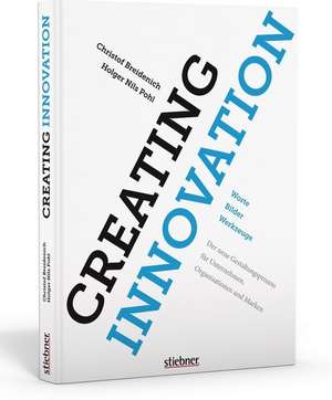 Creating Innovation de Christof Breidenich