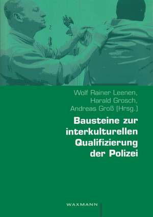 Bausteine zur interkulturellen Qualifizierung der Polizei de Wolf Rainer Leenen