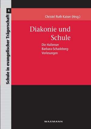 Diakonie und Schule de Christel Ruth Kaiser