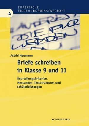 Briefe schreiben in Klasse 9 und 11 de Astrid Neumann