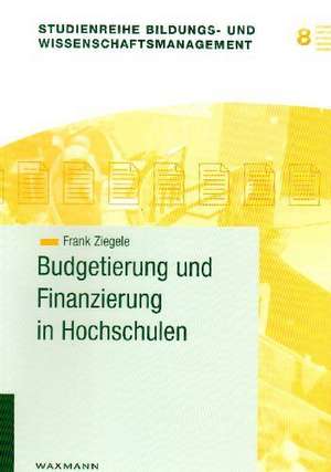 Budgetierung und Finanzierung de Frank Ziegele