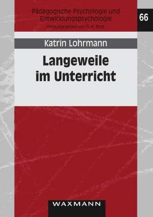 Langeweile im Unterricht de Katrin Lohrmann