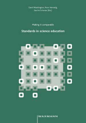 Standards in science education. Making it comparable de David Waddington