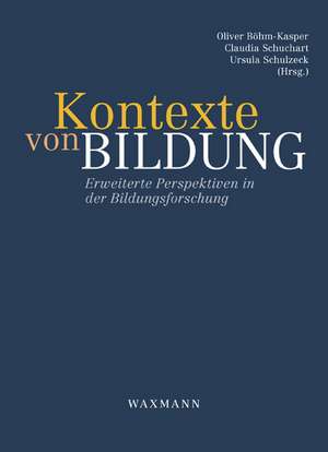 Kontexte von Bildung de Oliver Böhm-Kasper