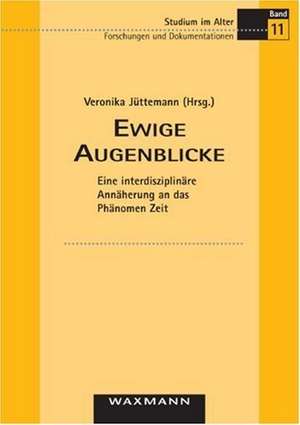 Ewige Augenblicke de Veronika Jüttemann