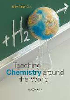 Teaching Chemistry Around the World de Björn Risch