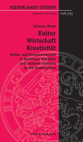 Kultur - Wirtschaft - Kreativität de Johanna Knott