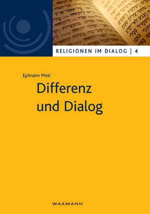 Differenz und Dialog de Ephraim Meir