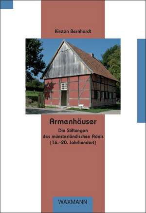 Armenhäuser de Kirsten Bernhardt