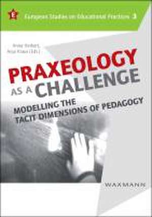 Praxeology as a Challenge de Anna Herbert