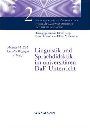 Linguistik und Sprachdidaktik im universitären DaF-Unterricht de Andrea M. Birk