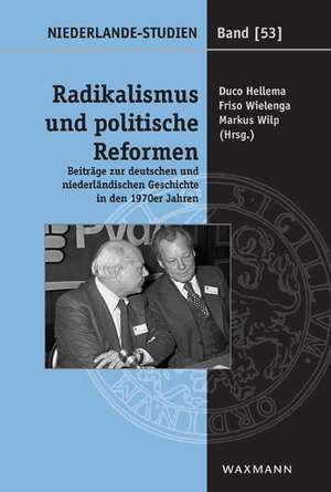 Radikalismus und politische Reformen de Duco Hellema