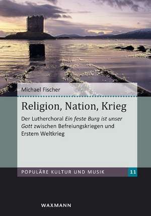 Religion, Nation, Krieg de Michael Fischer