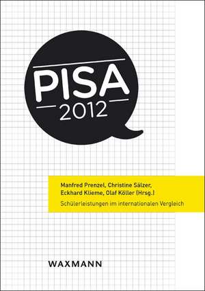 PISA 2012 de Manfred Prenzel