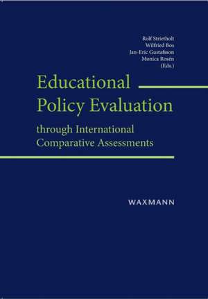 Educational Policy Evaluation through International Comparative Assessments de Rolf Strietholt