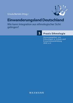 Einwanderungsland Deutschland de Ursula Bertels